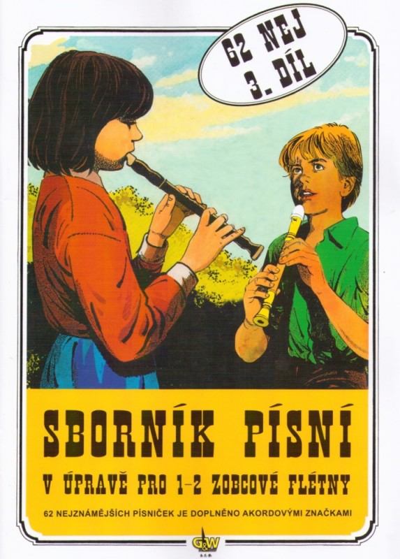 Sborník písní v úpravě pro zobcové flétny 3. díl - 62 NEJ